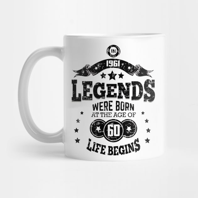 Legends were born in 1961 by HBfunshirts